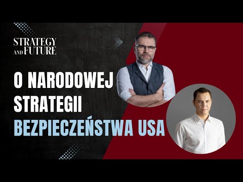 Jacek Bartosiak | 𝗢 𝗻𝗮𝗿𝗼𝗱𝗼𝘄𝗲𝗷 𝘀𝘁𝗿𝗮𝘁𝗲𝗴𝗶𝗶 𝗯𝗲𝘇𝗽𝗶𝗲𝗰𝘇𝗲𝗻́𝘀𝘁𝘄𝗮 𝗨𝗦𝗔 | Marek Stefan | Strategy&Future