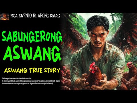 SABUNGERONG ASWANG | Aswang True Story