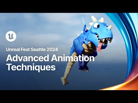Advanced Animation Techniques | Unreal Fest 2024