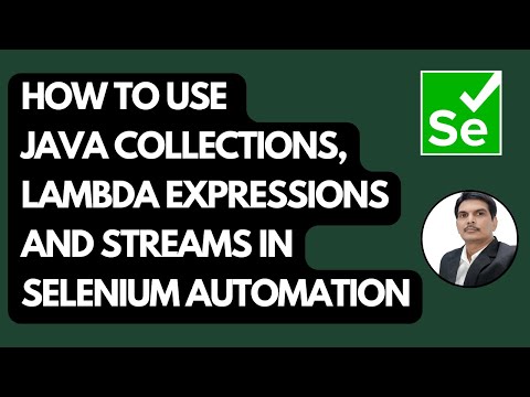 How to use Java Collections, Lambda Expressions & Streams  in Selenium Automation