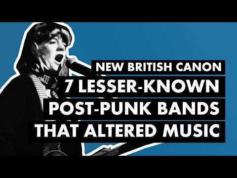 7 Influential Post-Punk Bands You Must Hear | New British Canon