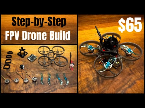 Building a GOOD Micro FPV Drone for $65 (Beginners Guide)
