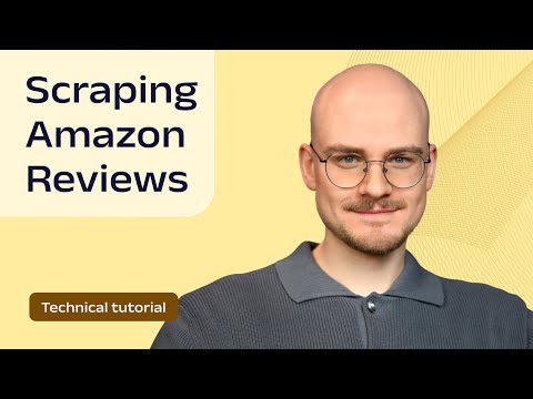 How to Scrape Amazon Reviews