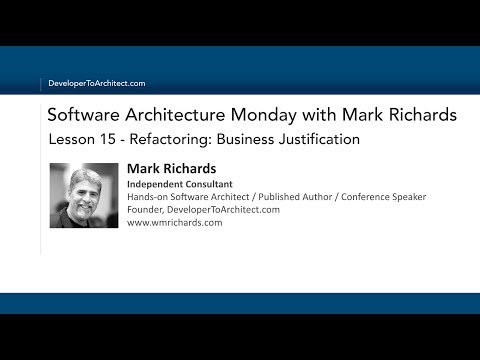 Lesson 15 - Refactoring: Business Justification