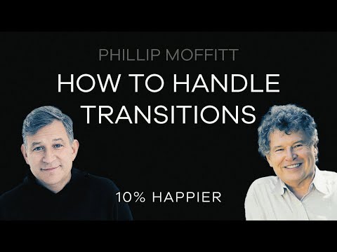 How To Handle Transitions | Phillip Moffitt