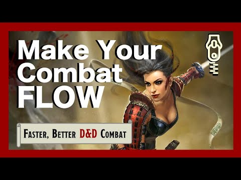 Run D&D Combat That Flows || DM Pacing pt. 1