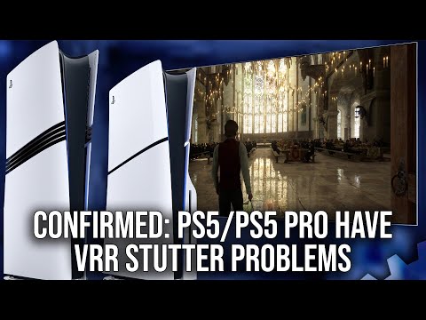 Confirmed: PlayStation 5 and PS5 Pro Have VRR Stuttering Problems