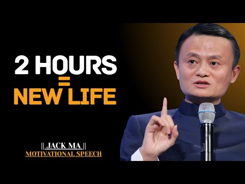 The 2-Hour Daily Habit That Will Completely Shift Your Life | Jack Ma Best Motivational Speech.
