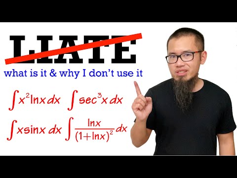 Why I don't teach LIATE (integration by parts trick)