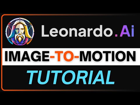 Leonardo AI Image to Motion Tutorial