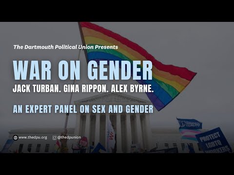 War on Gender: An Expert Panel on Sex and Gender