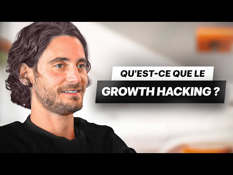 Qu'est-ce que le Growth Hacking ?