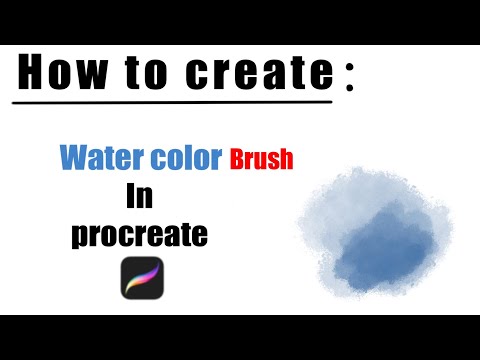 How to make water color brush in procreate