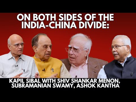 On Both Sides of the India-China Divide: Shiv Shankar Menon, Subramanian Swamy, Ashok Kantha