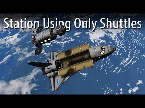 Building a Space Station using only Space Shuttles! | Kerbal Space Program