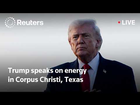 LIVE: Trump speaks on energy in Corpus Christi, Texas