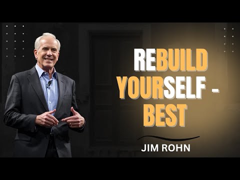 REBUILD YOURSELF - Best Motivational Speech Video By Jim Rohn