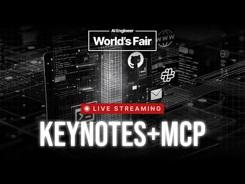 AI Engineer World's Fair 2025 - Day 1 Keynotes & MCP track ft. Anthropic MCP team
