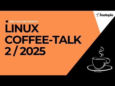 Linux Coffee Talk [No. 2 2025] - Linux topics from February 2025