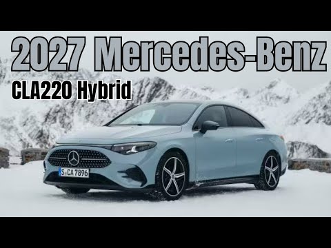 2027 Mercedes-Benz CLA Hybrid: Power, Performance & Efficiency Explained