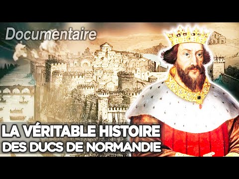 L'Épopée des Ducs de Normandie : Des Vikings à Guillaume le Conquérant - Documentaire complet
