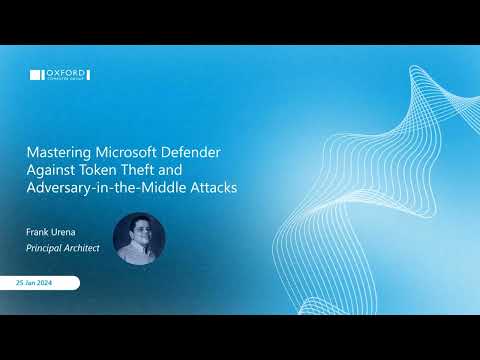 Fortifying Your Cyber Defenses: Using Microsoft Defender to Prevent Token Theft and AiTM Attacks