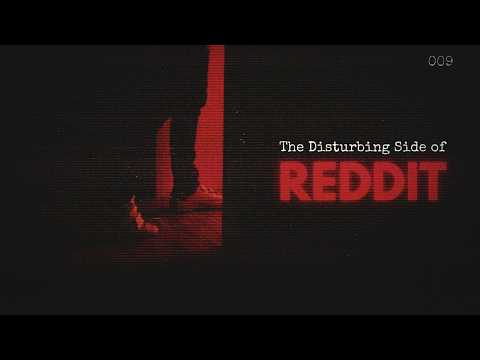 The Disturbing Side of Reddit [9]