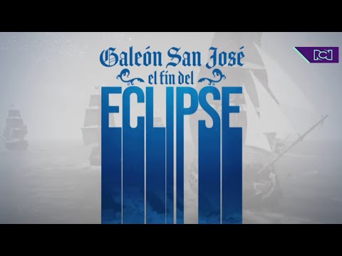Galeón San José, el fin del eclipse | Especial