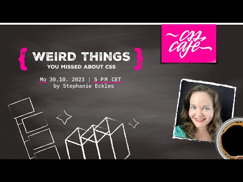 Stephanie Eckles – Weird Things You Missed About CSS
