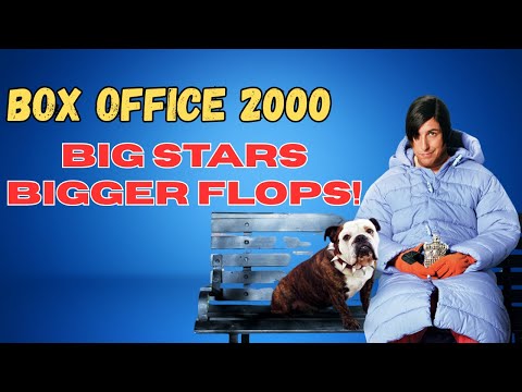 Do You Remember These Failed Box Office Movies of 2000?