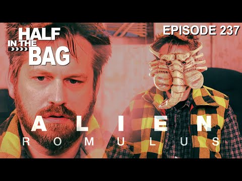Half in the Bag - Alien: Romulus