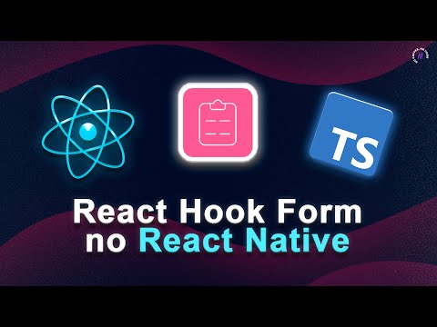 React Native, React Hook Form e TypeScript (Avançado)