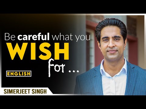 Be Careful What You Wish For | The Secret of Law of Attraction | You attract what you think