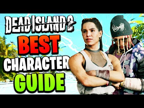 ULTIMATE "Dead Island 2" CHARACTER GUIDE (Choose BEST Slayer Class - SECRET STATS BREAKDOWN)