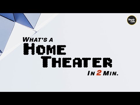 What is a Home Theater?