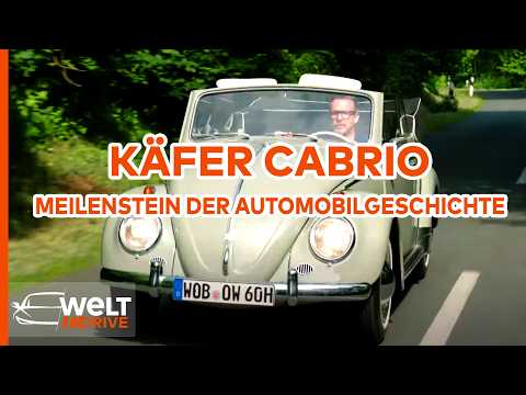 KÄFER CABRIO: Kult auf vier Rädern - Wie der offene Käfer Automobilgeschichte schrieb! | MAGAZIN