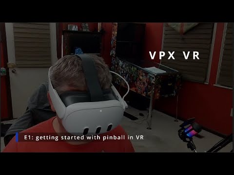 VPX VR: Getting started with Pinball in VR