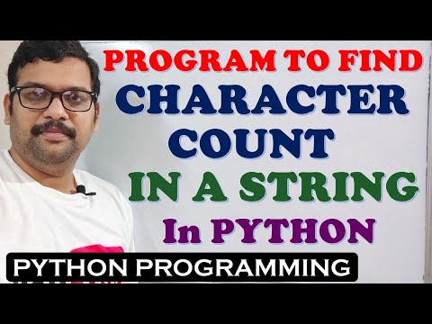 PROGRAM TO FIND FREQUENCY OF CHARACTERS FROM GIVEN STRING IN PYTHON PROGRAMMING || CHARACTER COUNT