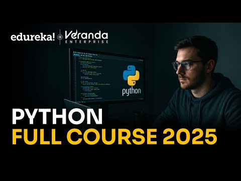 Python Full Course 2025 | Python for Beginners | Best Python Course with Examples | Edureka