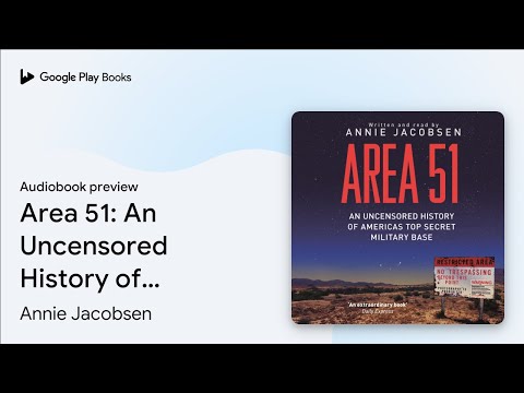 Area 51: An Uncensored History of America's Top… by Annie Jacobsen · Audiobook preview