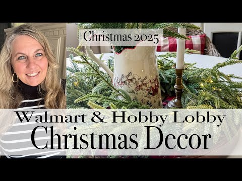 Christmas Decor at Walmart and Hobby Lobby 🌲What’s NEW for 2025 🌲 Decor Haul