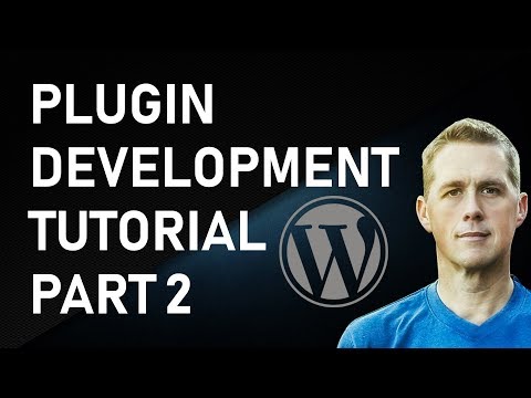 WordPress Plugin Development Part 2 | How To WordPress Development Tutorial