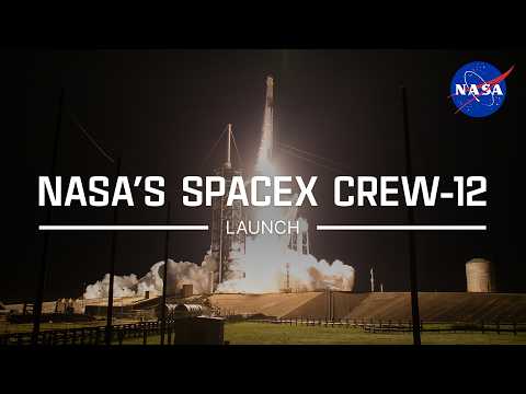 NASA's SpaceX Crew-12 Launch