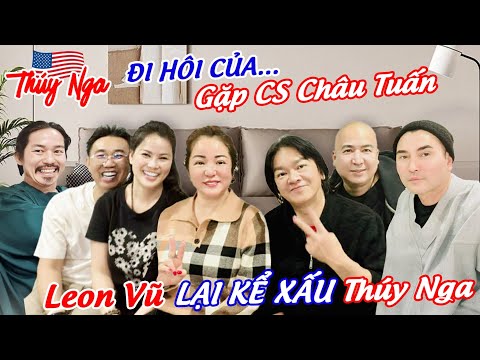 Đi Hôi Của.. gặp CS Châu Tuấn, Leon Vũ lai kể xấu Thuý Nga..