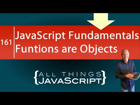 JavaScript Fundamentals: Functions are Objects