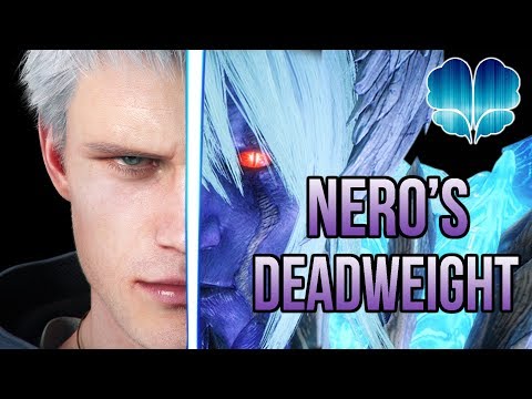 Nero's Deadweight | Devil May Cry 5 Analysis