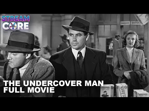 The Undercover Man (ft. Nina Foch) | Full Movie | Stream Core