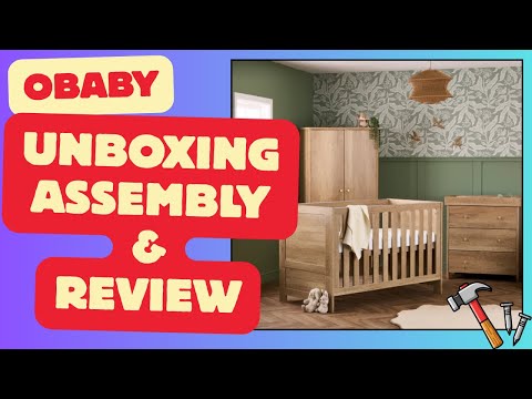 Obaby Nika 3 piece set Oak nursery set unboxing, build, review #obaby #babyfurniture #nursery