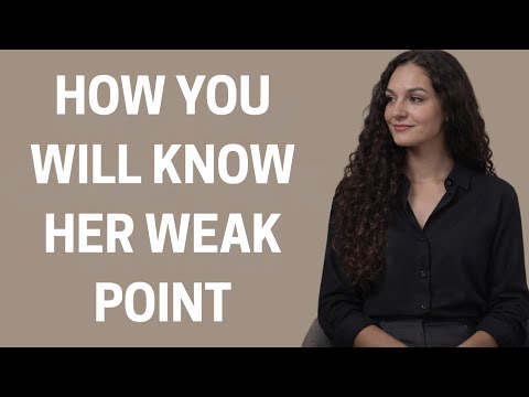 Top 7 Female Weakness Every Man Must Know!