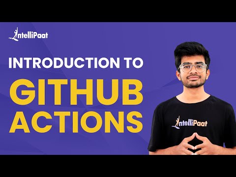 Introduction To GitHub Actions | GitHub Actions Tutorial | GitHub Actions | Intellipaat